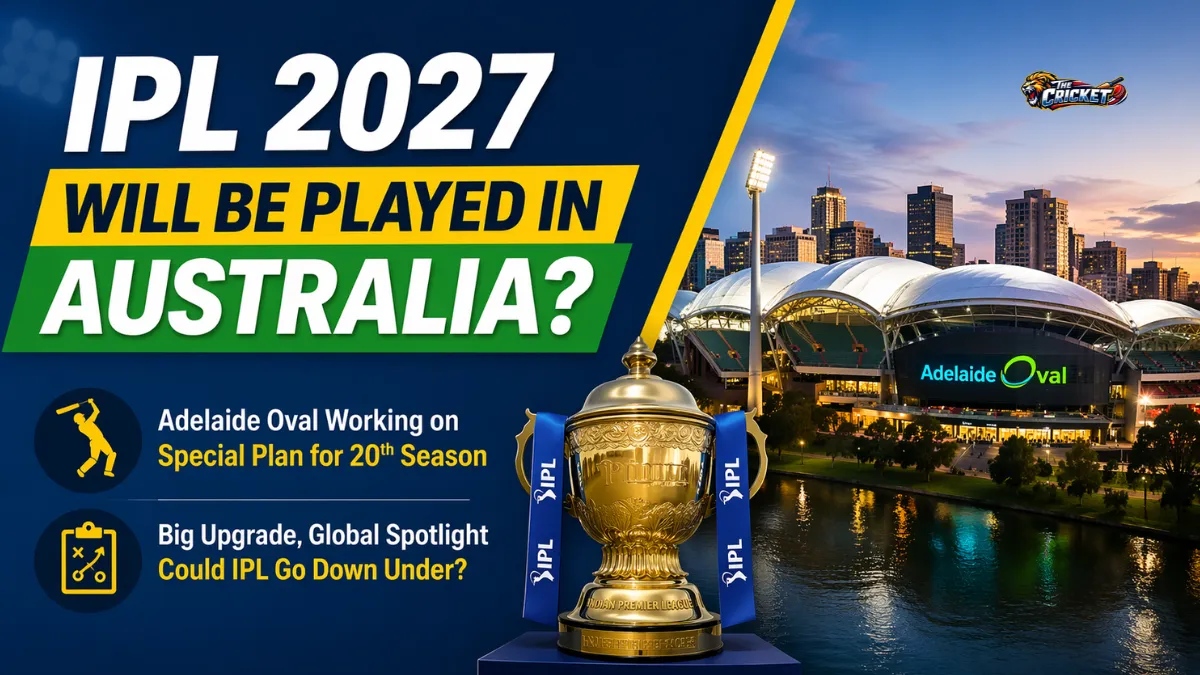 IPL 2027 Will Be Played in Australia